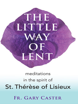 cover image of The Little Way of Lent